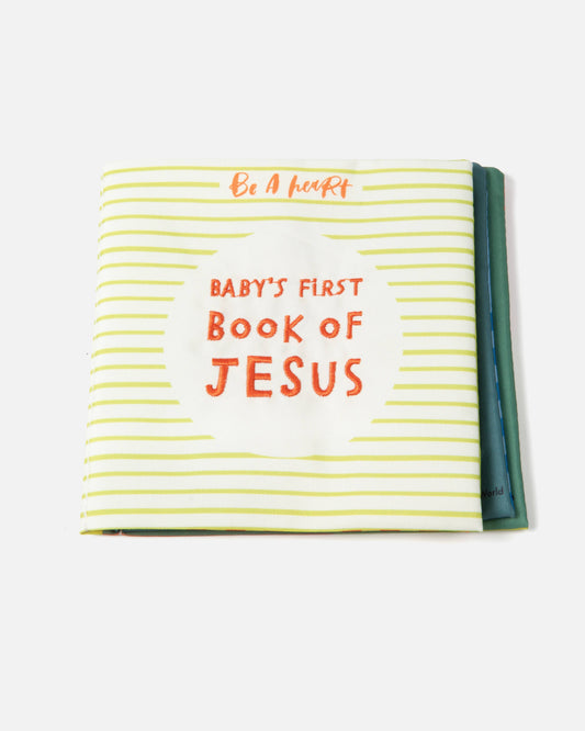 Be A Heart-Baby's First Book of Jesus