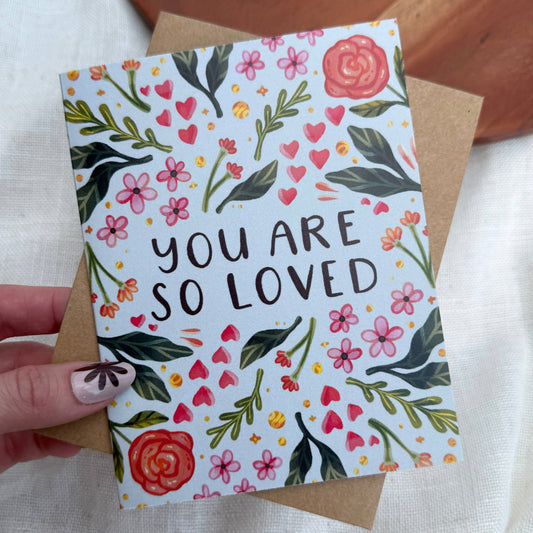 Big Moods - "You are so loved" Encouragement Greeting Card