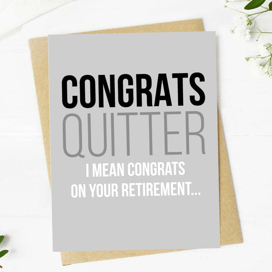 Big Moods - "Congrats Quitter" Funny Retirement Greeting Card