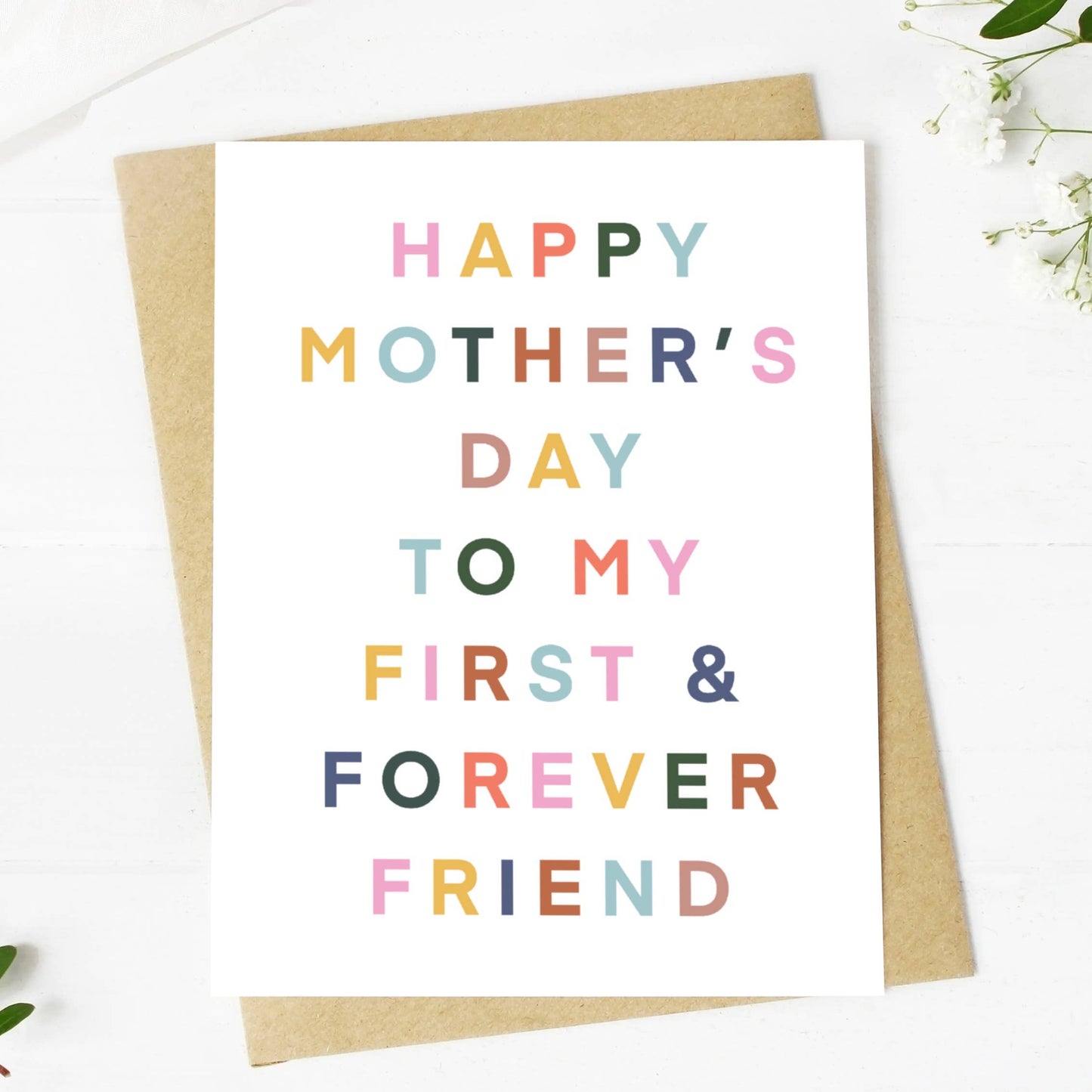 "Happy Mother's Day To My Forever Friend"