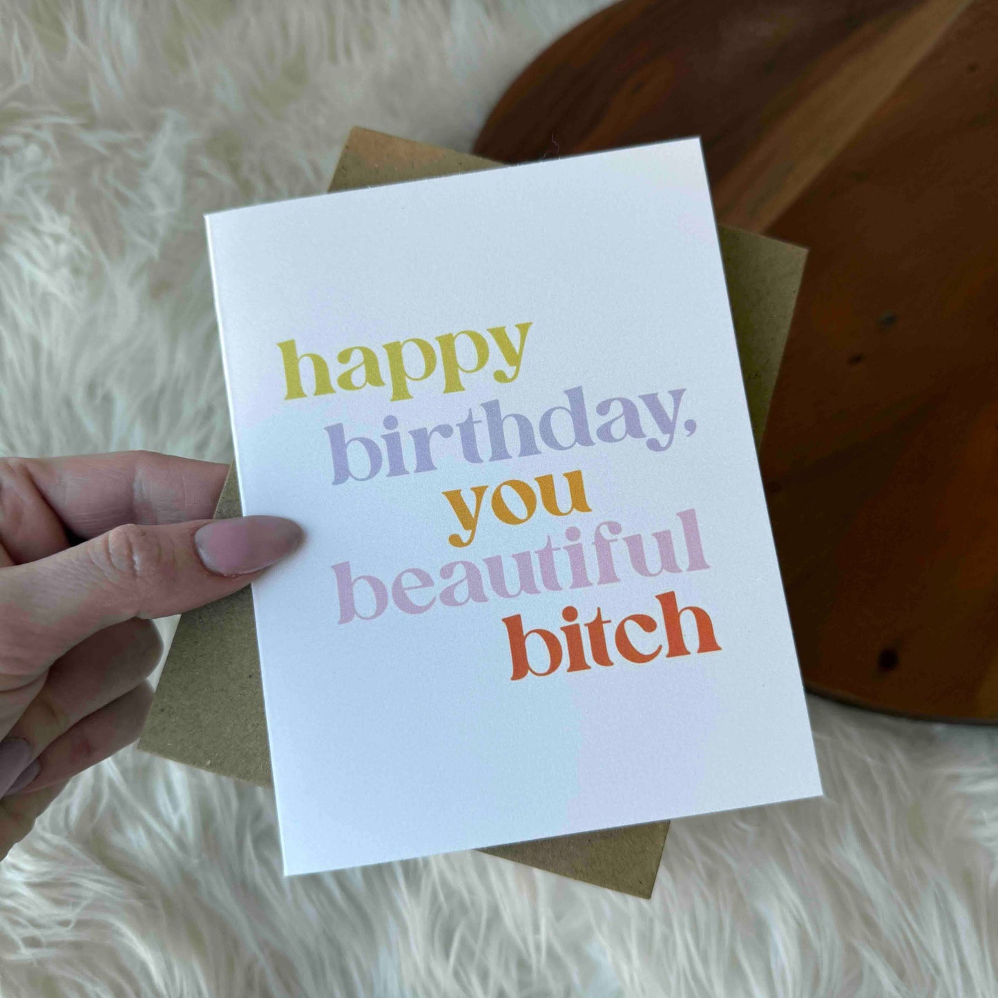 Big Moods - "Happy Birthday You Beautiful Bitch" Funny Birthday Card